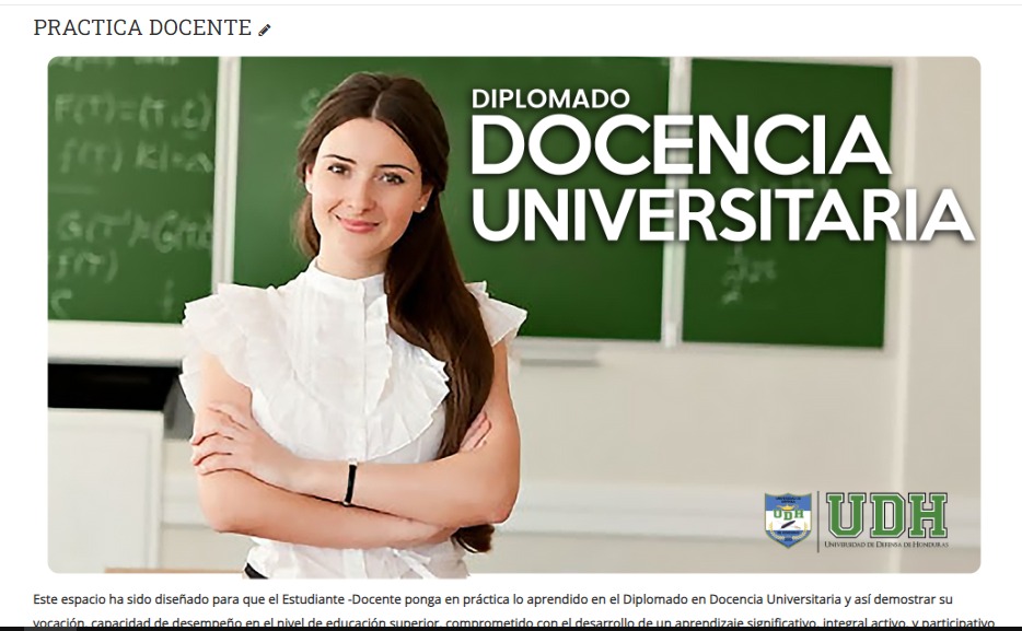 Este espacio ha sido diseñado para que el Estudiante -Docente ponga en práctica lo aprendido en el Diplomado en Docencia Univ